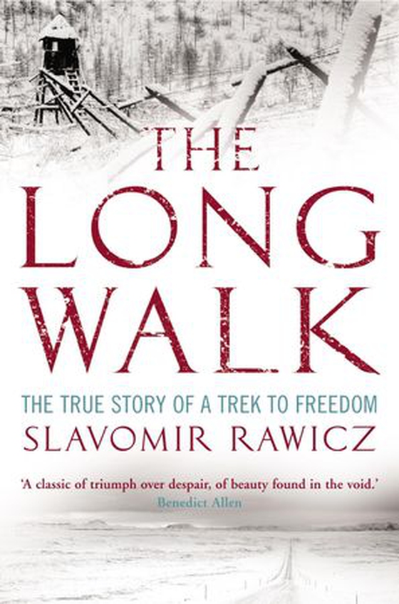 The Long Walk - The True Story of a Trek to Freedom (ebok) av Slavomir Rawicz
