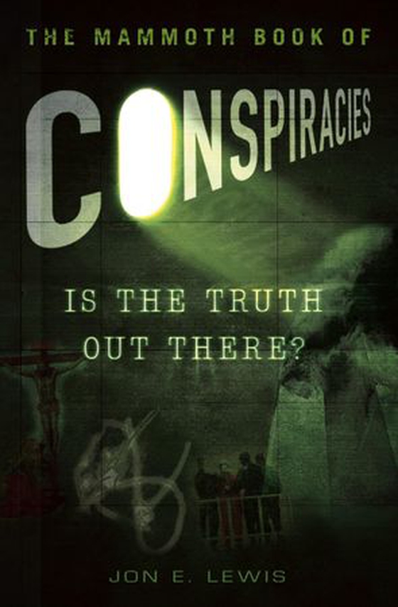 The Mammoth Book of Conspiracies (ebok) av Jon E. Lewis