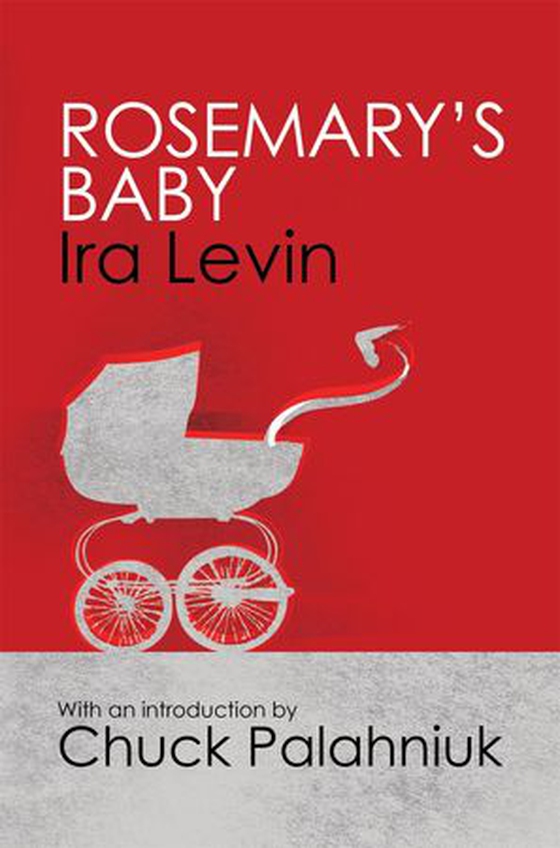 Rosemary's Baby - Introduction by Chuck Palanhiuk (ebok) av Ira Levin
