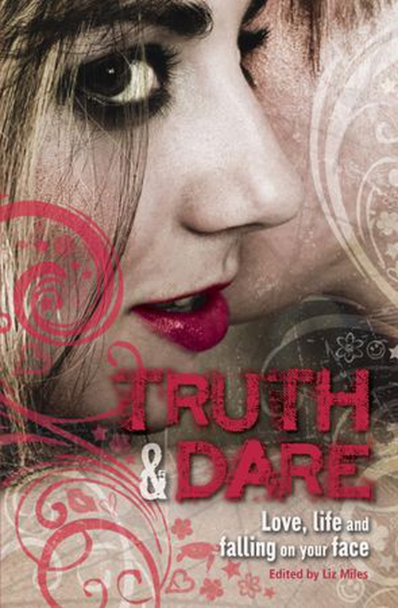 Truth & Dare (ebok) av Liz Miles