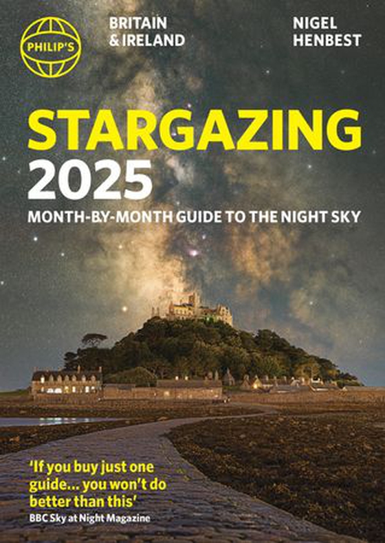 Philip's Stargazing 2025 Month-by-Month Guide to the Night Sky Britain & Ireland - Month-by-Month Guide to the Night Sky Britain & Ireland (ebok) av Nigel Henbest