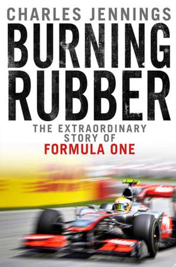 Burning Rubber - A chequered history of Formula 1 (ebok) av Charles Jennings