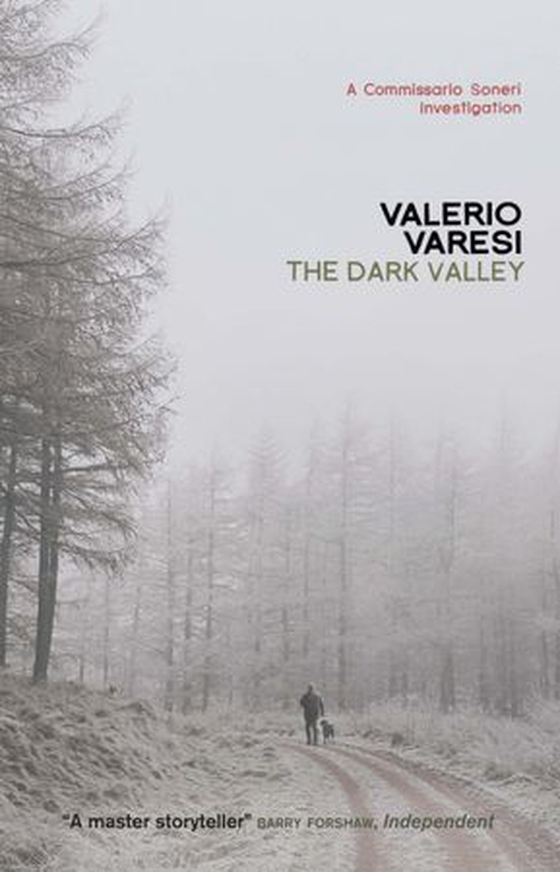 The Dark Valley - A Commissario Soneri Investigation (ebok) av Valerio Varesi