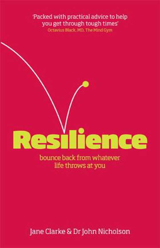 Resilience - Bounce back from whatever life throws at you (ebok) av Jane Clarke