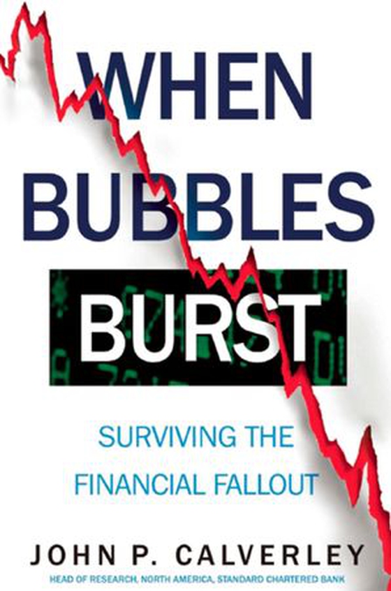When Bubbles Burst - Surviving the Financial Fallout (ebok) av John Calverley