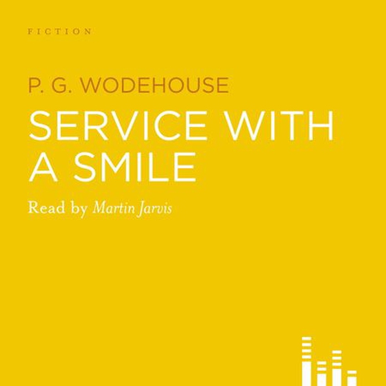 Service With A Smile (lydbok) av P.G. Wodehouse