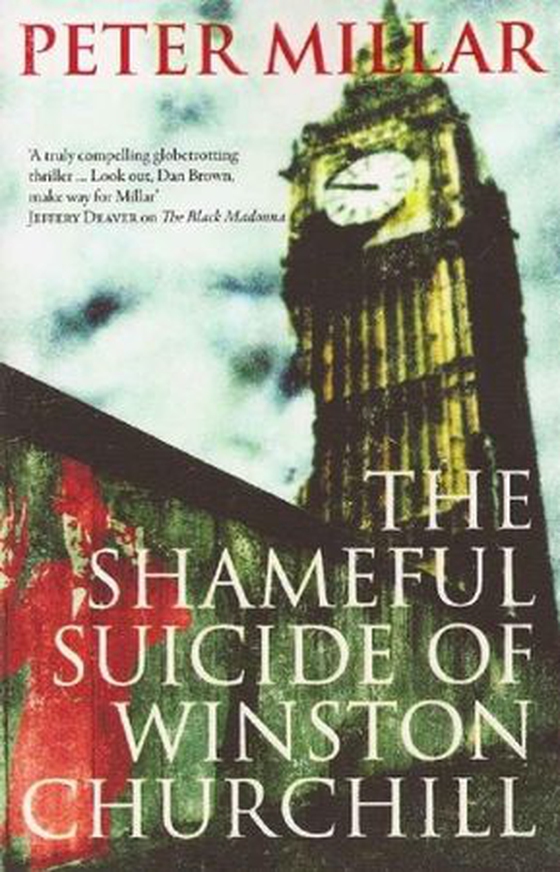 The Shameful Suicide of Winston Churchill (ebok) av Peter Millar