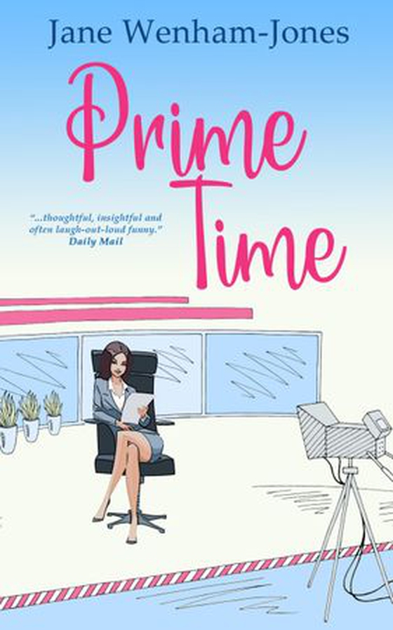 Prime Time - A feel-good rom-com from the author of The Big Five O (ebok) av Jane Wenham-Jones
