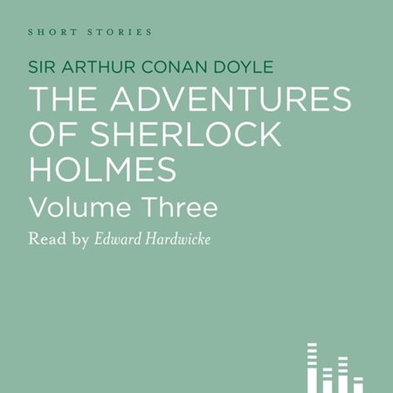 The Adventures Of Sherlock Holmes - Volume 3 (lydbok) av Arthur Conan Doyle