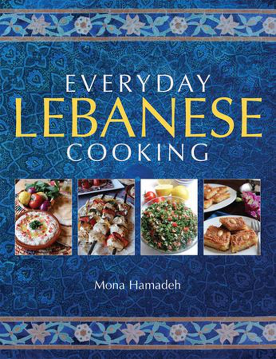 Everyday Lebanese Cooking (ebok) av Mona Hamadeh