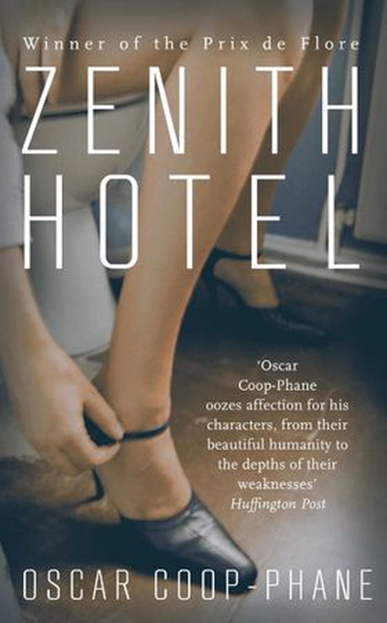 Zenith Hotel (ebok) av Oscar Coop-Phane