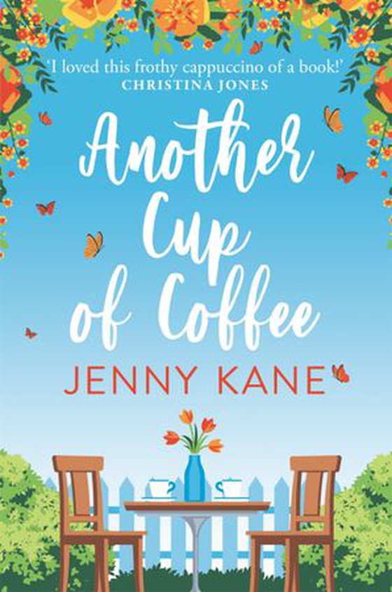 Another Cup Of Coffee - a heart-warming and irresistible romance that will put a smile on your face (ebok) av Jenny Kane