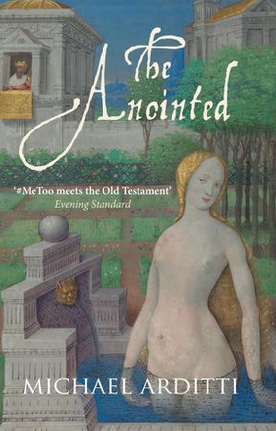 The Anointed (ebok) av Michael Arditti