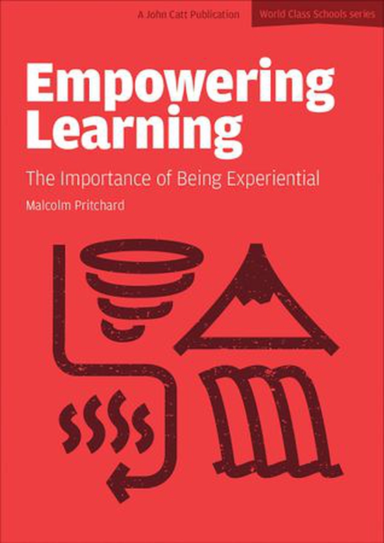 Empowering Learning: The Importance of Being Experiential (ebok) av Dr Malcolm Pritchard