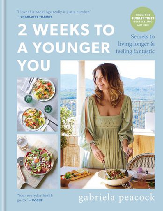 2 Weeks to a Younger You - Secrets to Living Longer and Feeling Fantastic (ebok) av Gabriela Peacock