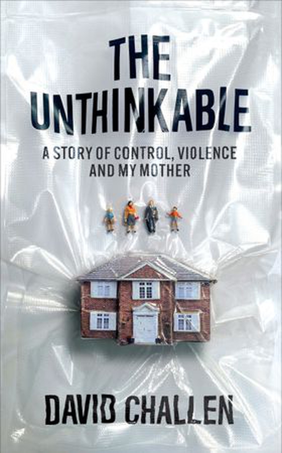 The Unthinkable (ebok) av David Challen