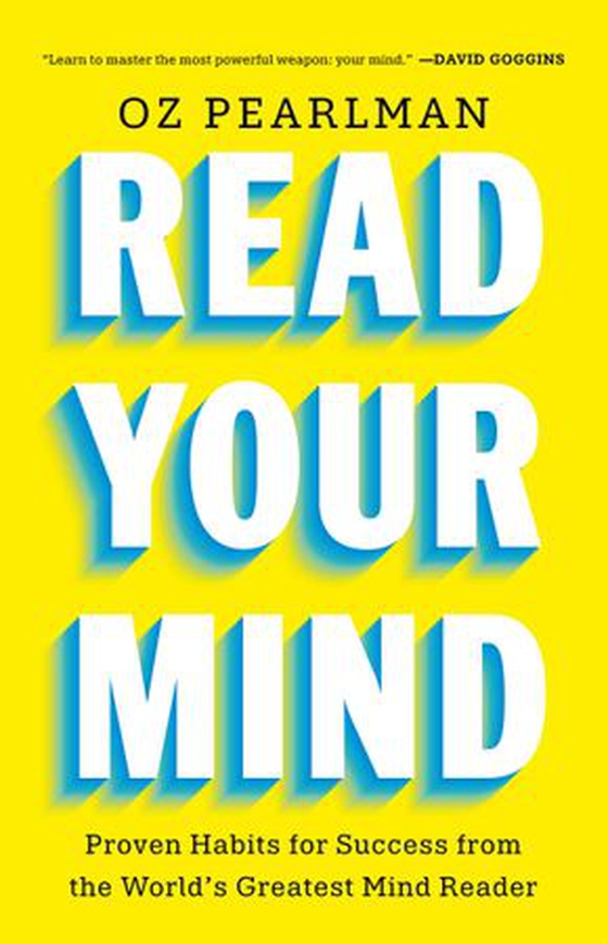 Read Your Mind - Proven Habits for Success from the World's Greatest Mind Reader (ebok) av Oz Pearlman