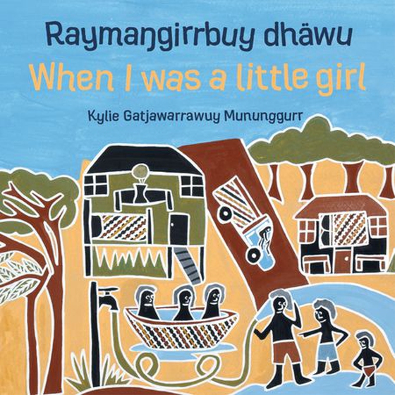 Raymaŋgirrbuy dhäwu When I was a little girl