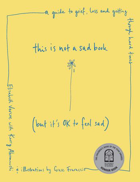This is Not a Sad Book (But it's okay to feel sad) - A guide to grief, loss and getting through hard times (ebok) av Liz Vercoe