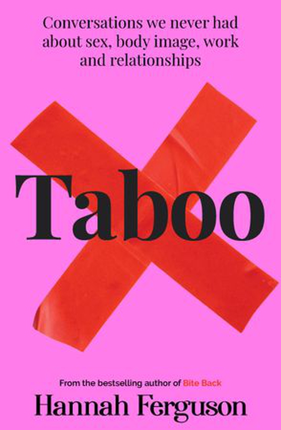 Taboo - Conversations we never had about sex, body image, work and relationships (ebok) av Hannah Ferguson