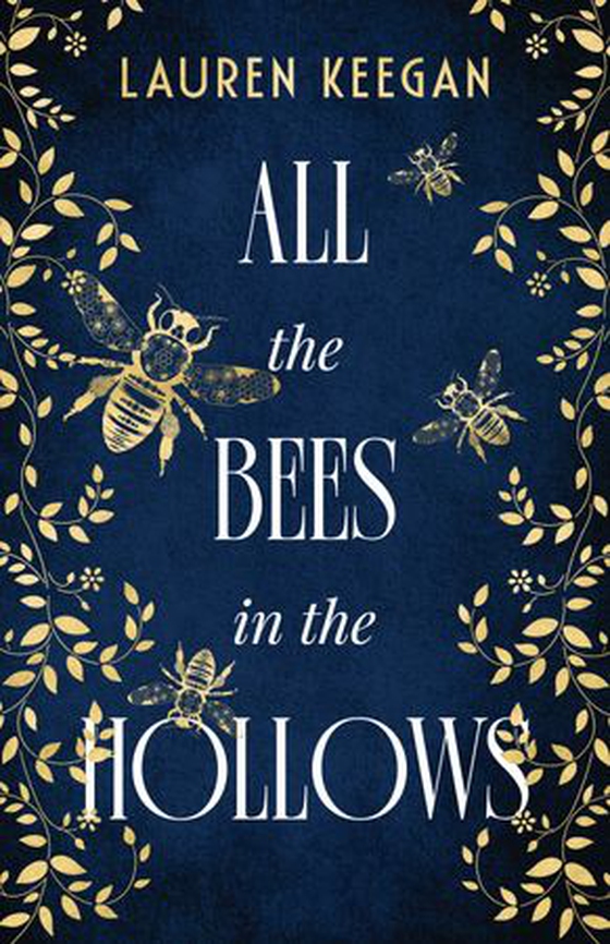 All the Bees in the Hallows (ebok) av Lauren Keegan