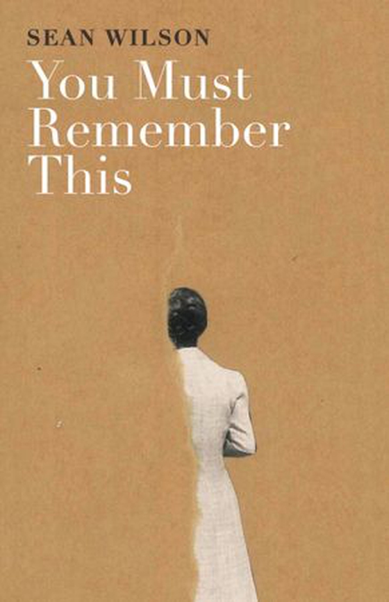 You Must Remember This (ebok) av Sean Wilson