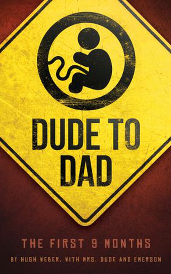 Dude to Dad