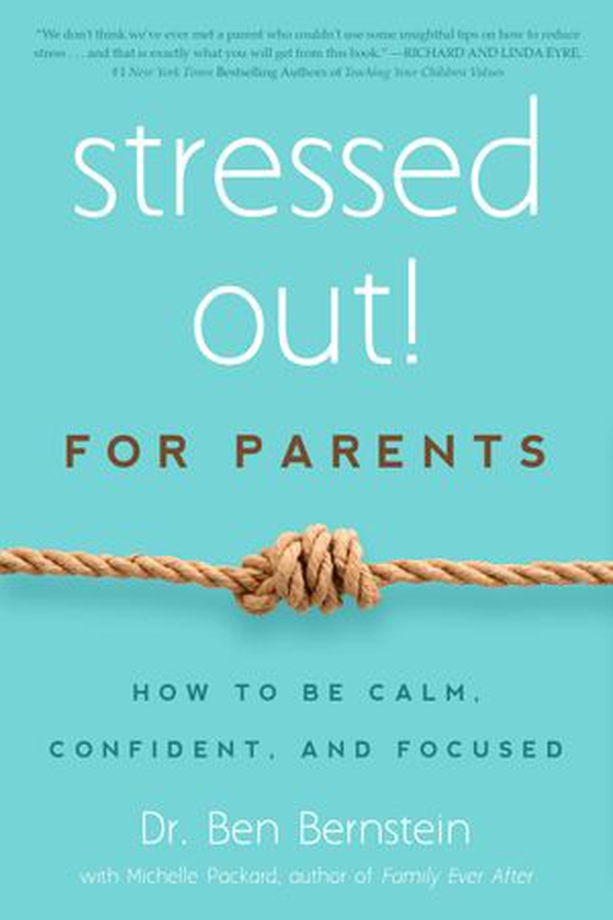 Stressed Out! For Parents - How to Be Calm, Confident & Focused (ebok) av Ukjent