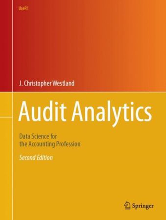 Audit Analytics - Data Science for the Accounting Profession (ebok) av J. Christopher Westland