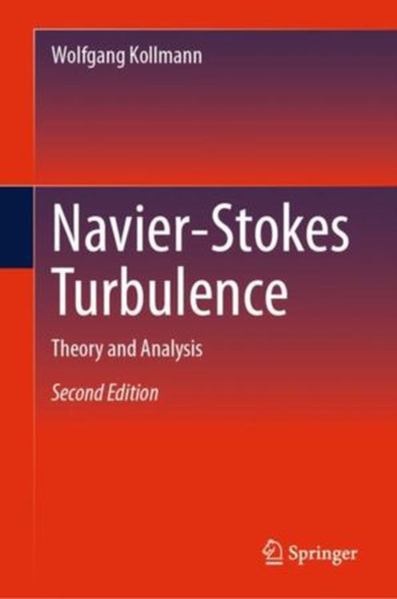Navier-Stokes Turbulence - Theory and Analysis (ebok) av Wolfgang Kollmann
