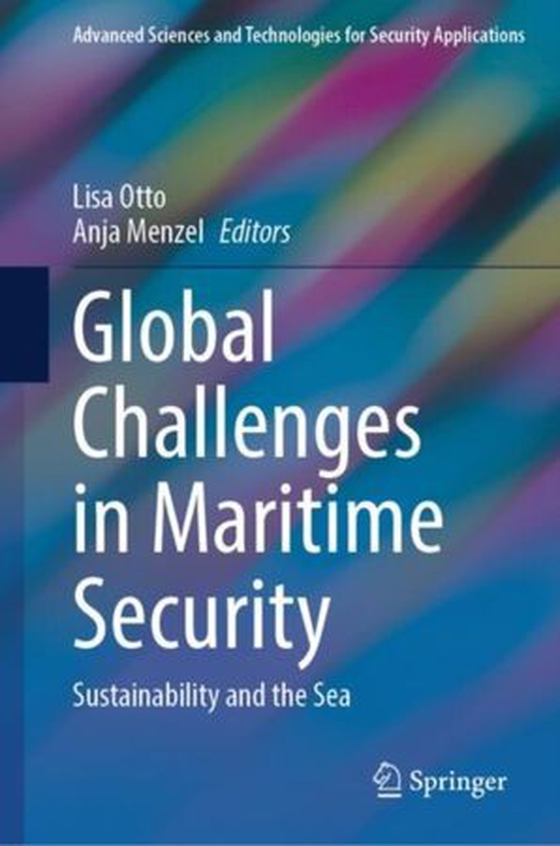 Global Challenges in Maritime Security - Sustainability and the Sea (ebok) av -