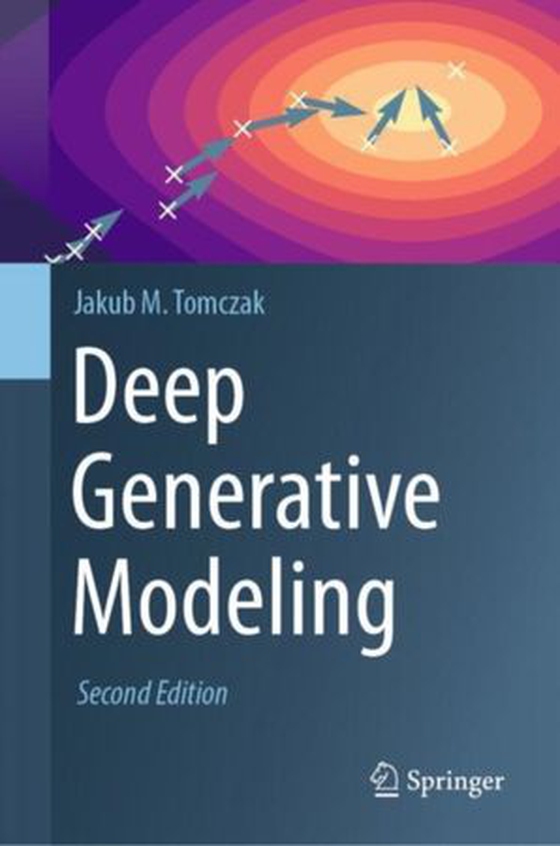Deep Generative Modeling (ebok) av Jakub M. Tomczak