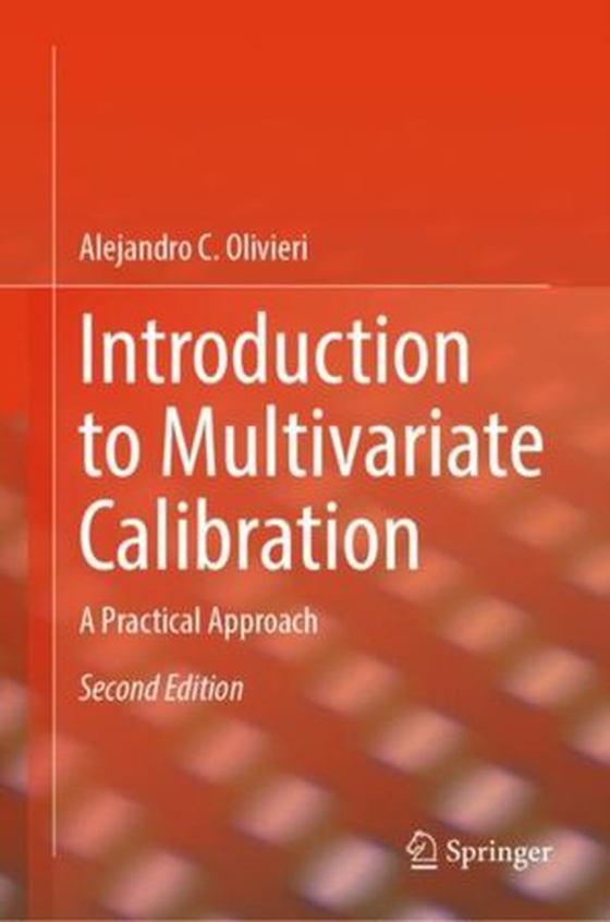 Introduction to Multivariate Calibration - A Practical Approach (ebok) av Alejandro C. Olivieri