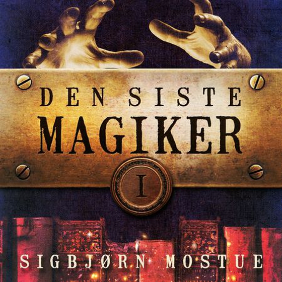 Den siste magiker I (lydbok) av Sigbjørn Mostue