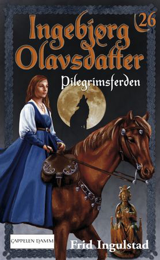 Pilegrimsferden (ebok) av Frid Ingulstad