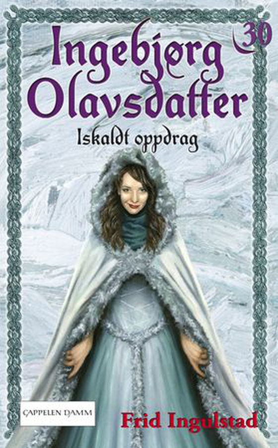 Iskaldt oppdrag (ebok) av Frid Ingulstad