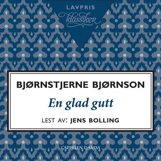 En glad gutt (lydbok) av Bjørnstjerne Bjørnson