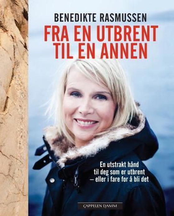Fra en utbrent til en annen (ebok) av Benedikte Rasmussen