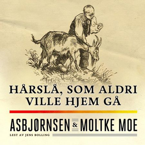 Hårslå, som aldri ville hjem gå (lydbok) av Peter Christen Asbjørnsen