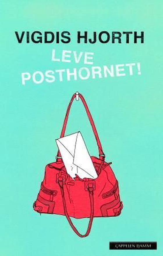 Leve posthornet! - roman (ebok) av Vigdis Hjorth