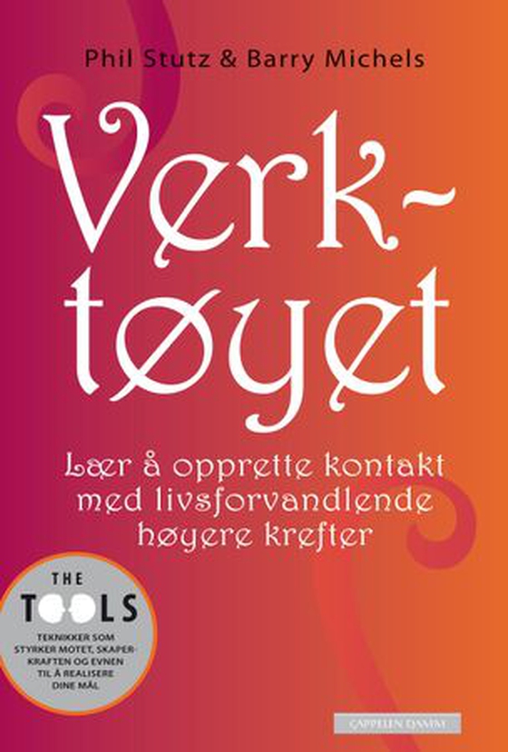 Verktøyet - lær å opprette kontakt med livsforvandlende høyere krefter (ebok) av Phil Stutz