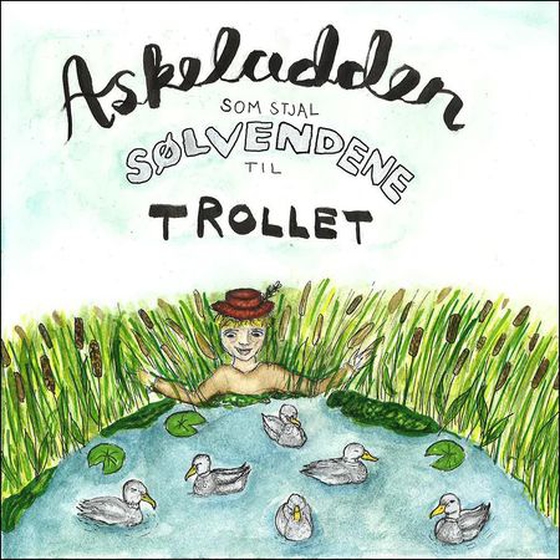 Askeladden som stjal sølvendene til trollet (lydbok) av Jørgen Moe