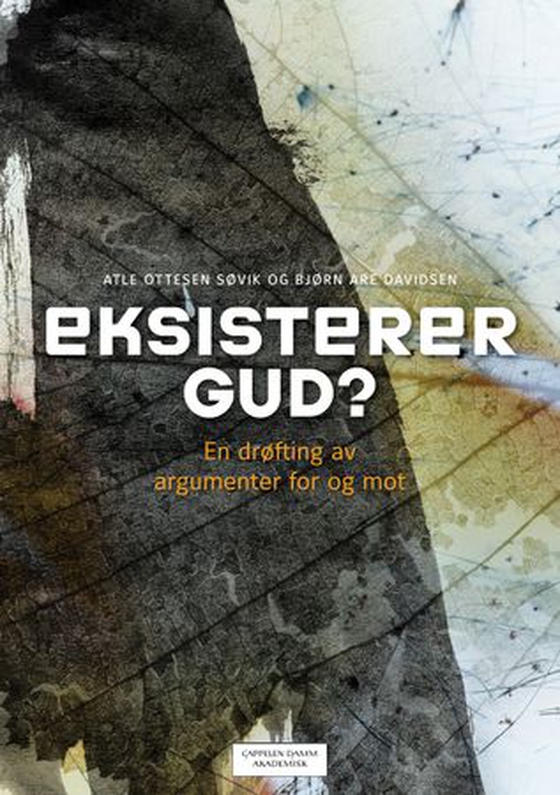 Eksisterer Gud? - en drøfting av argumenter for og mot (ebok) av Atle Ottesen Søvik