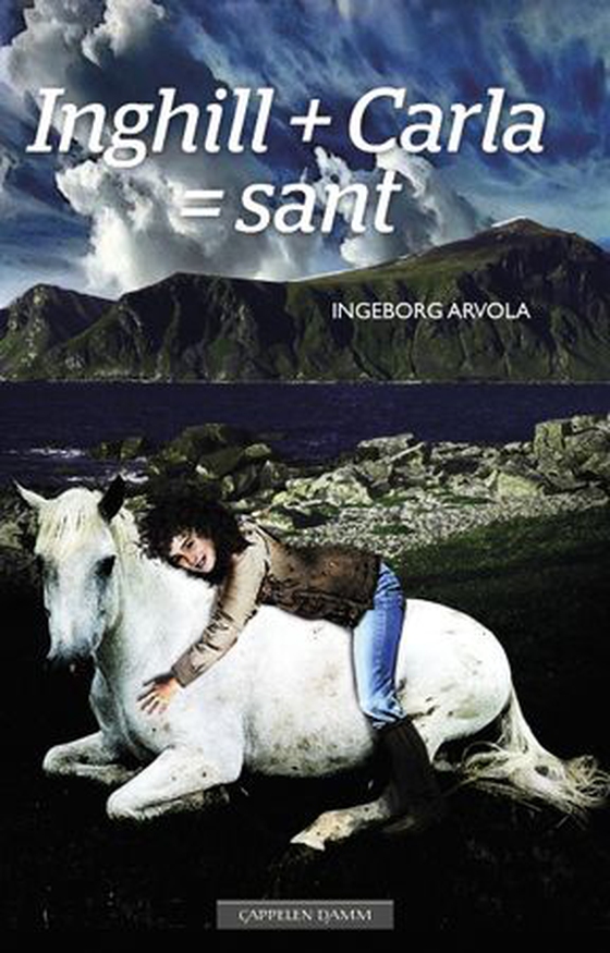 Inghill + Carla = sant (ebok) av Ingeborg Arvola