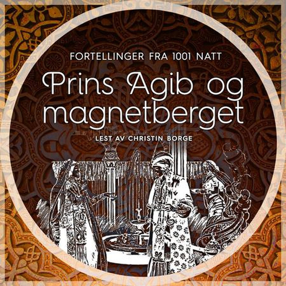 Prins Agib og magnetberget (lydbok) av -