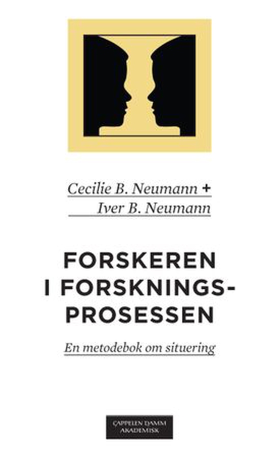 Forskeren i forskerprosessen - metodebok om situering (ebok) av Cecilie Basberg Neumann