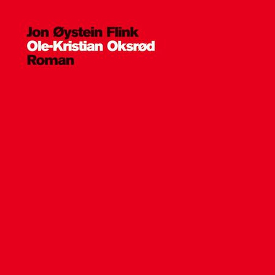 Ole-Kristian Oksrød - roman (lydbok) av Jon Øystein Flink
