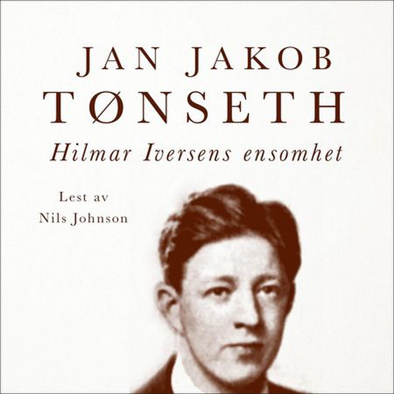Hilmar Iversens ensomhet