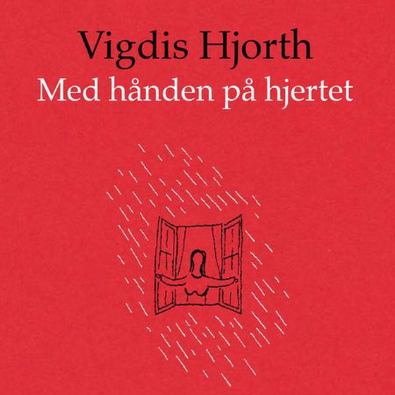 Med hånden på hjertet (lydbok) av Vigdis Hjorth