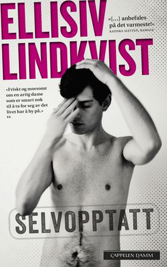 Selvopptatt (ebok) av Ellisiv Lindkvist